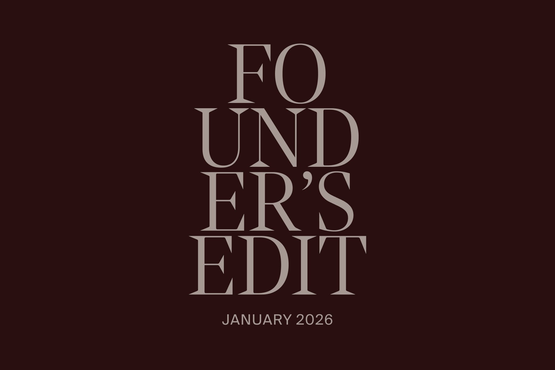 For Founder’s Edit No. 02, I’m sharing my top 5 for January: a film that lingers, an evening wellness ritual, a new favorite workout app, bedtime reading with my boys, and a thoughtfully chosen wardrobe piece meant to last.